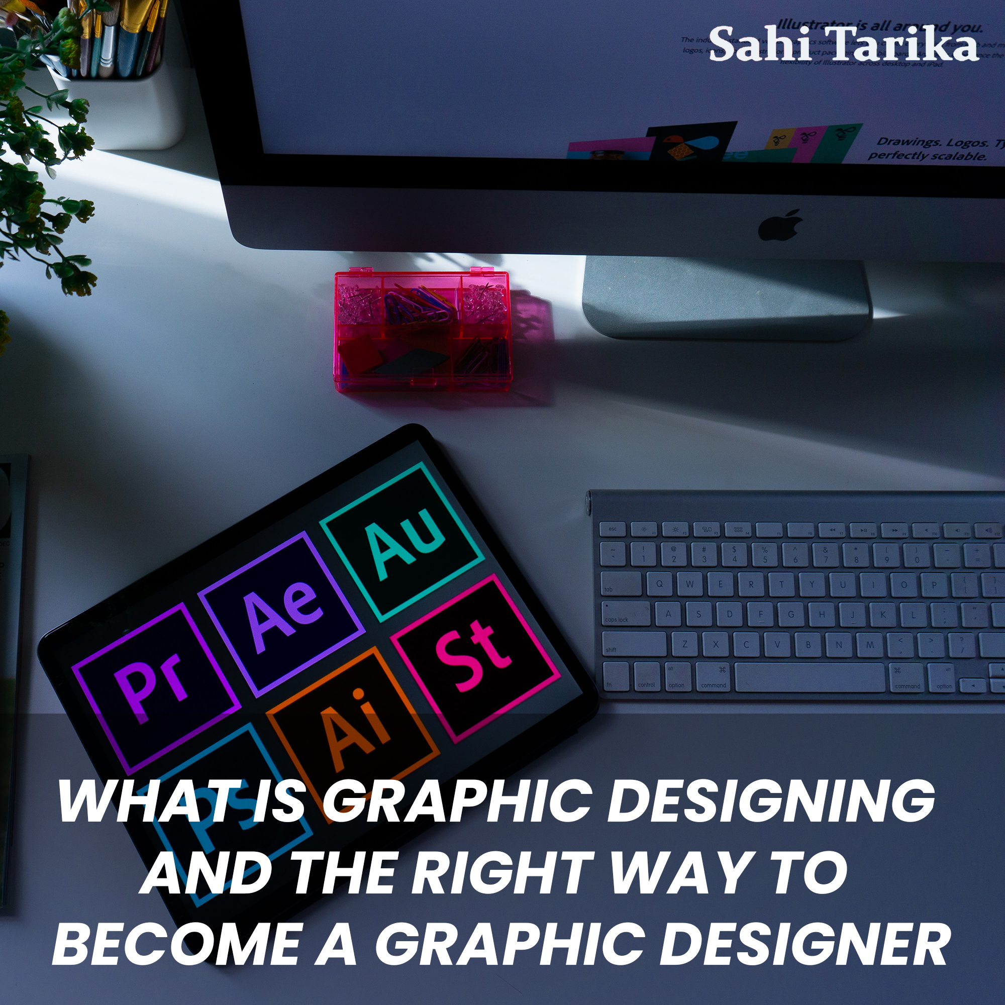 Photo of Graphic Designing क्या है और एक ग्राफिक डिजाइनर बनने का सही तरीका