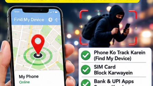 Phone Chori Ho Jaye To Kya Kare? Mobile Recover Karne Ka Sahi Tarika